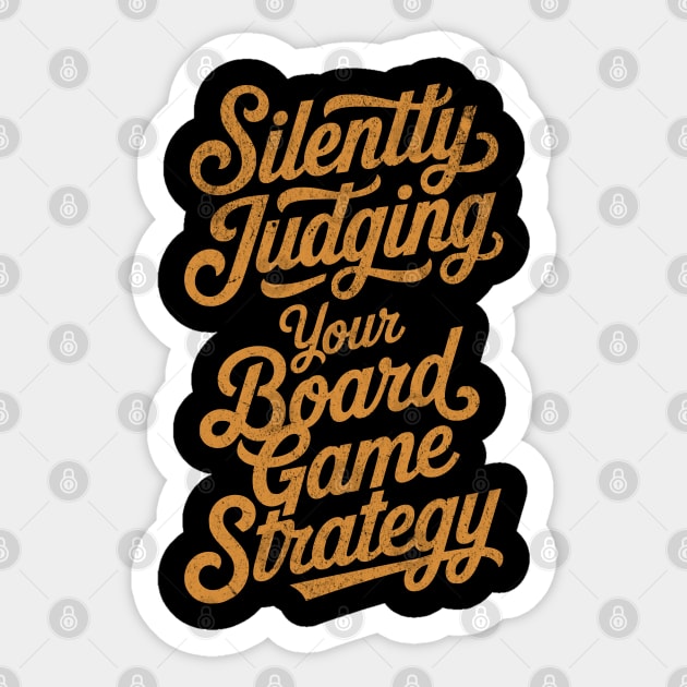 Silently Judging you Board Game Strategy Distressed for Tabletop Fans Sticker by Joaddo